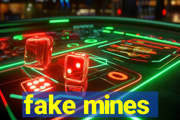 fake mines